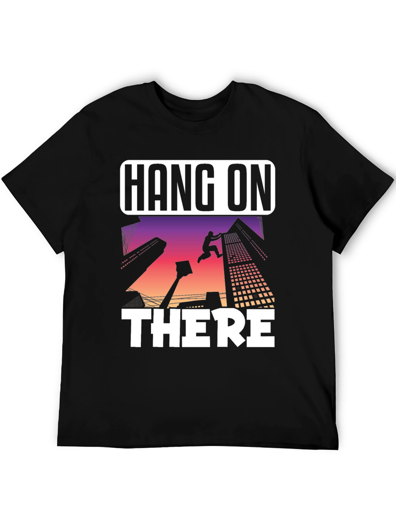Hang On There T-Shirt