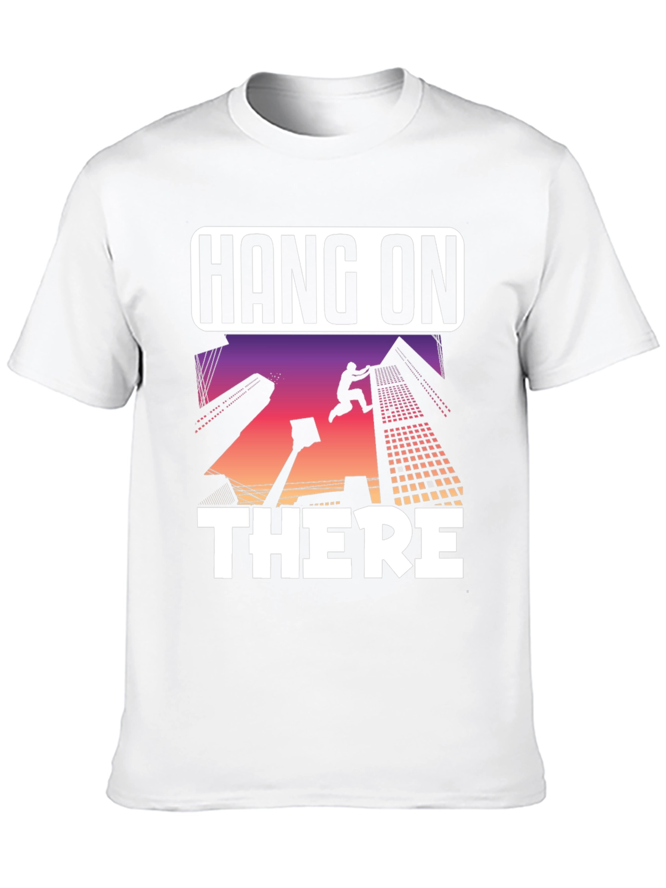 Hang On There T-Shirt