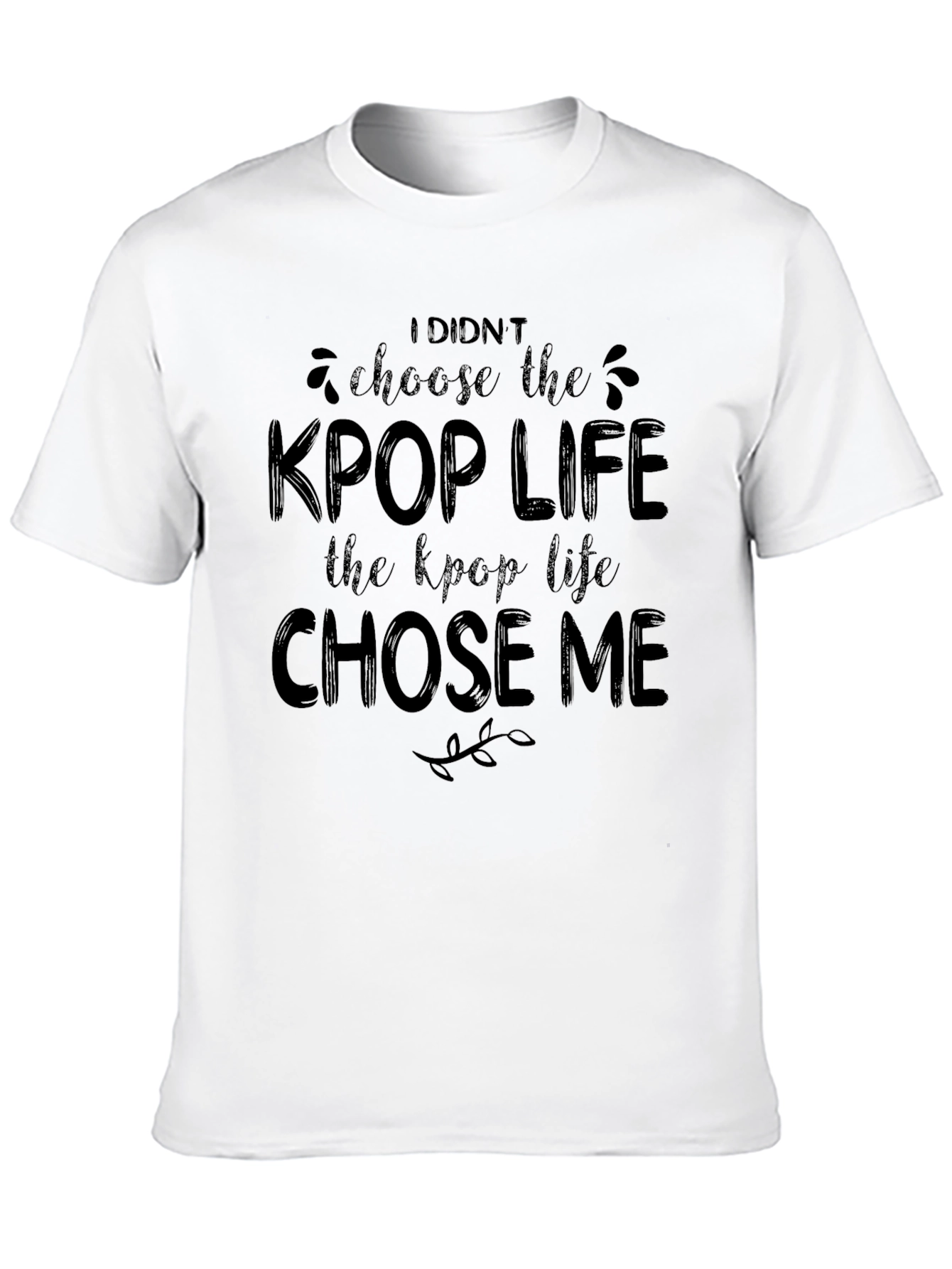 KPop Life Chose Me Black T-Shirt