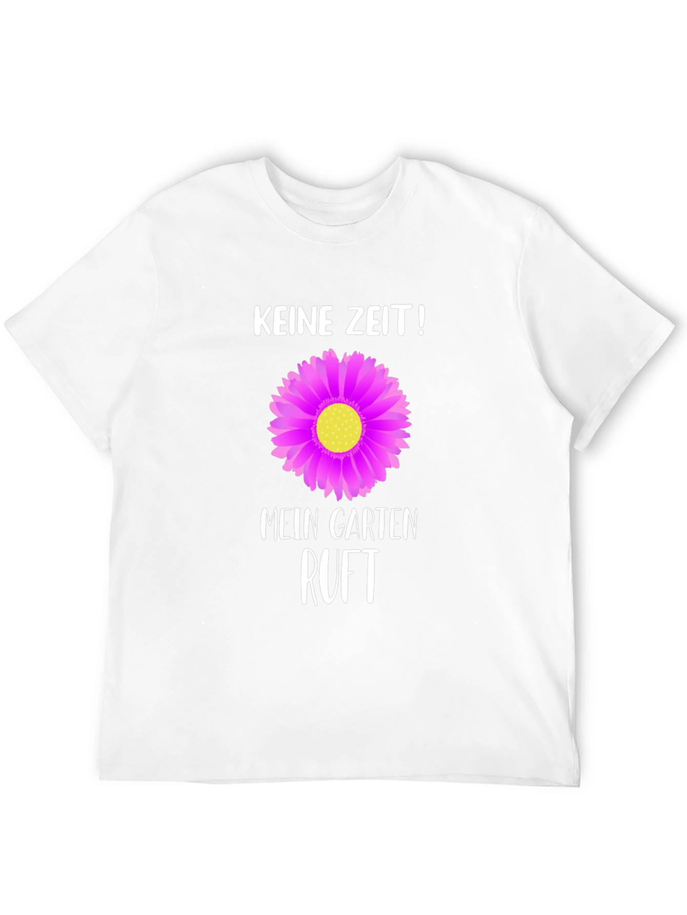 Gardening T-Shirt: Keine Zeit! Mein Garten Ruft