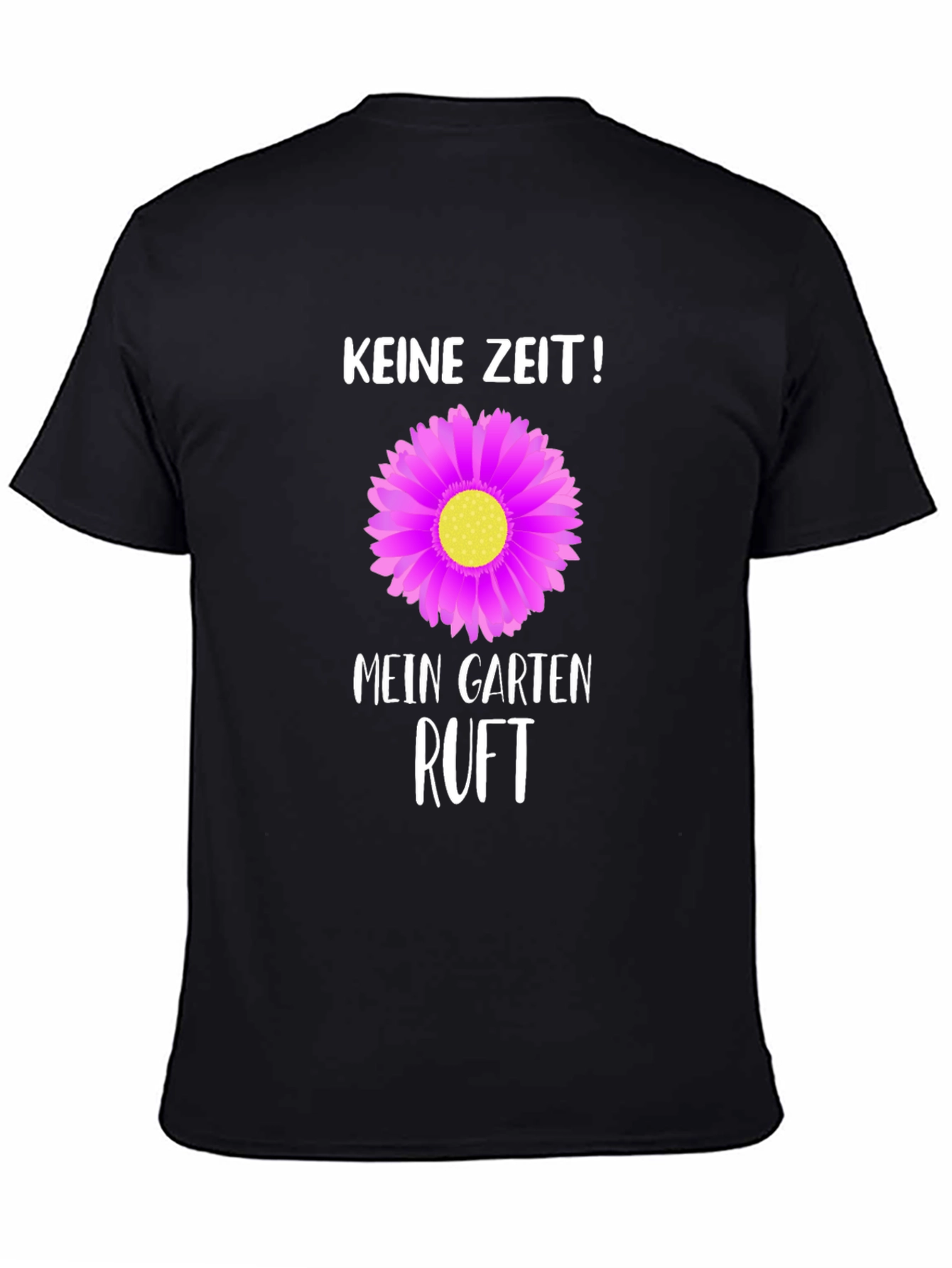 Gardening T-Shirt: Keine Zeit! Mein Garten Ruft