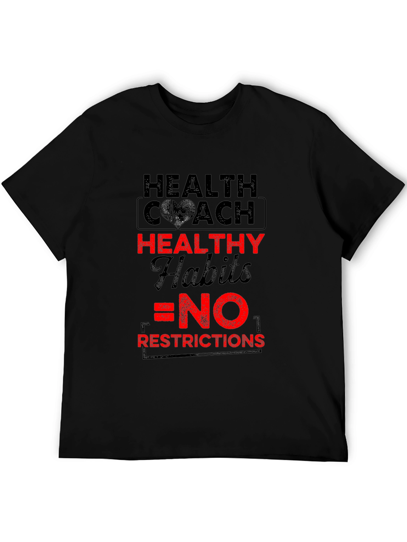 Health Coach Shirt Healthy Habits - No Restrictions