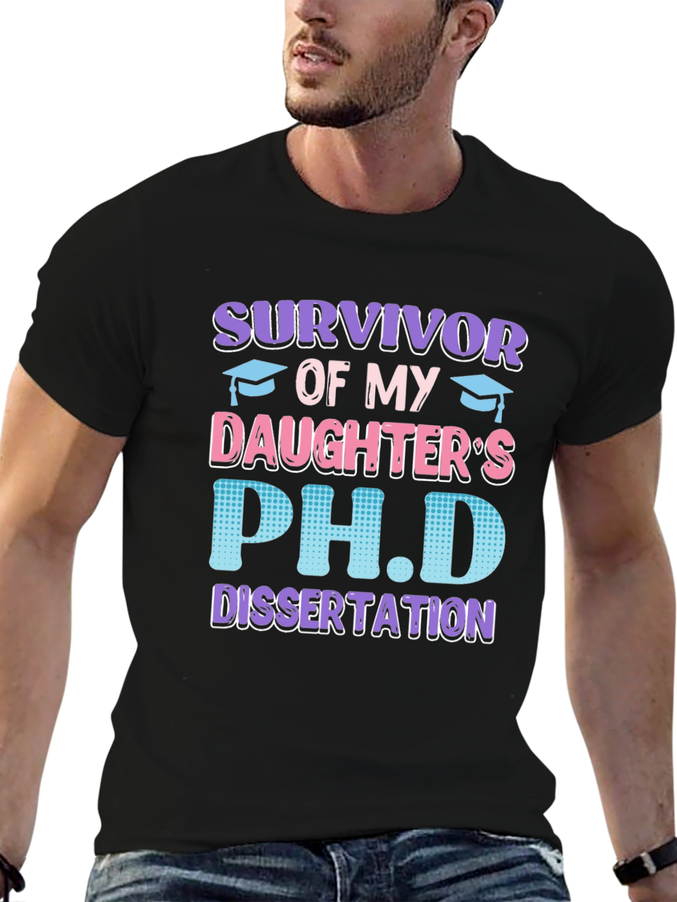 Survivor of My Daughters PhD Dissertation T-Shirt