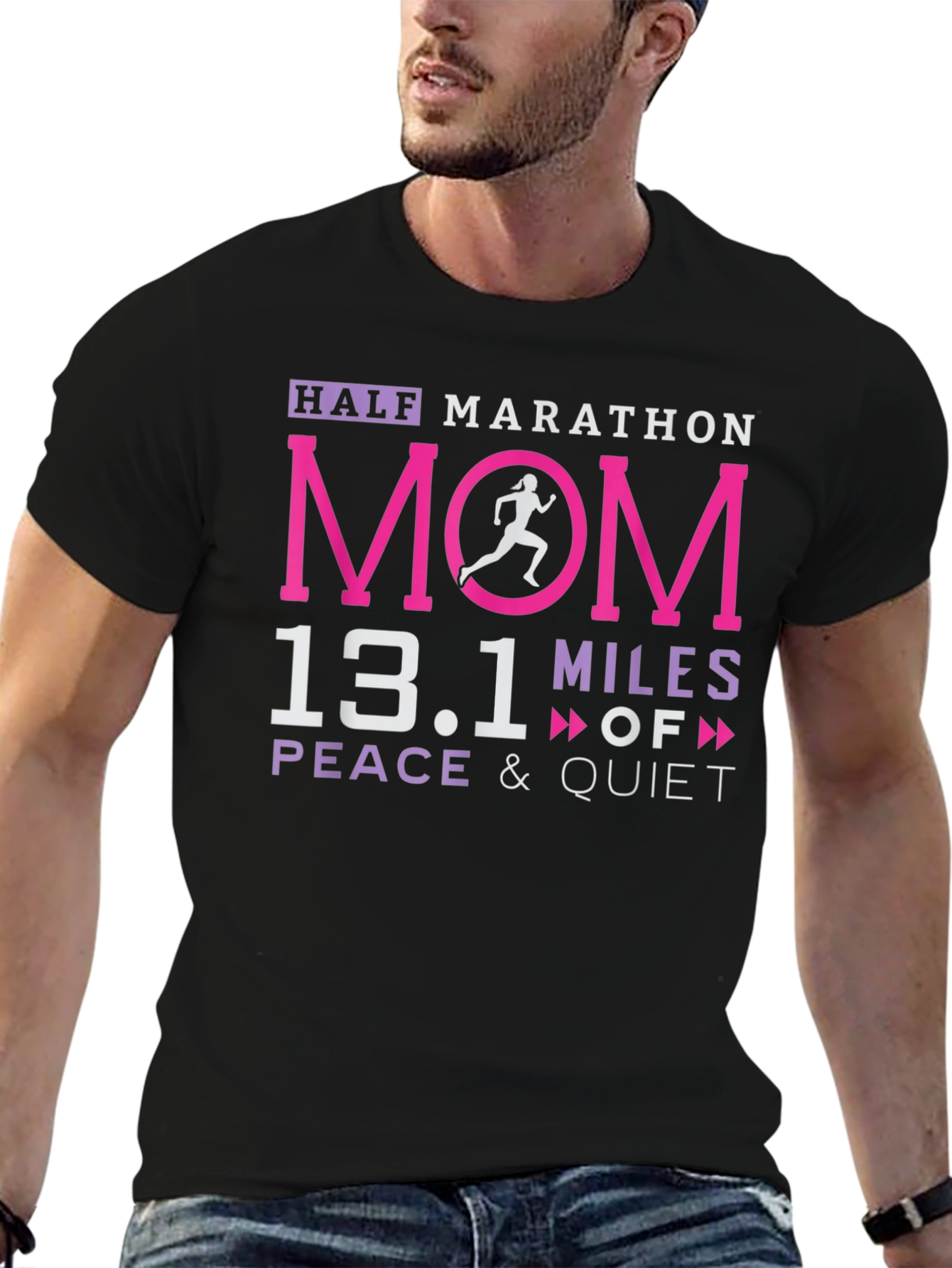Half Marathon Mom 13.1 Miles Peace & Quiet T-Shirt