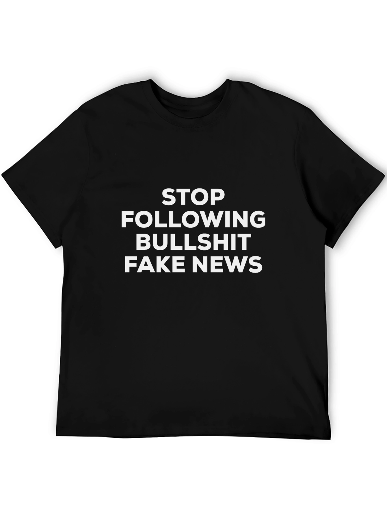 Stop Following Bullshit T-Shirt - Black