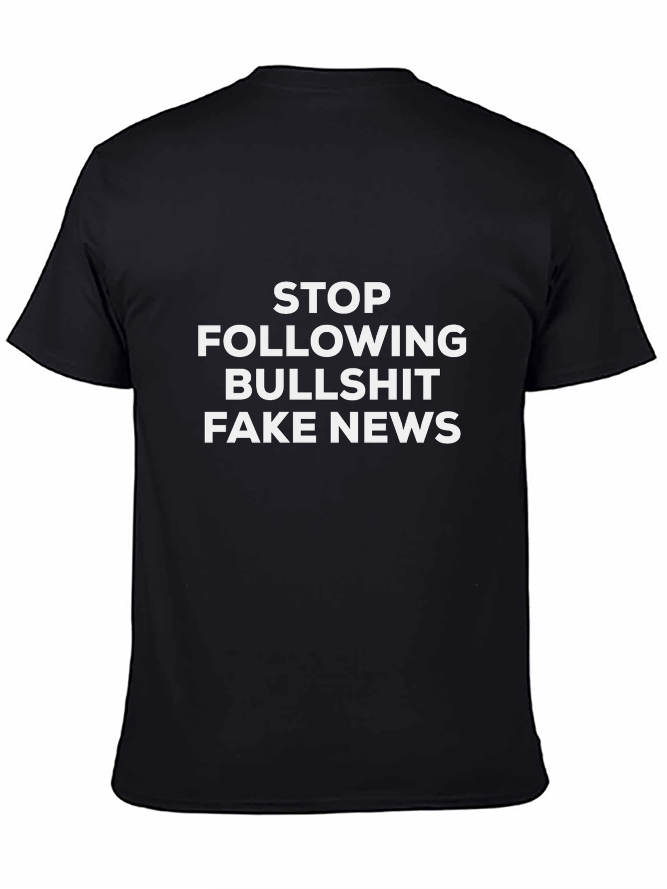 Stop Following Bullshit T-Shirt - Black