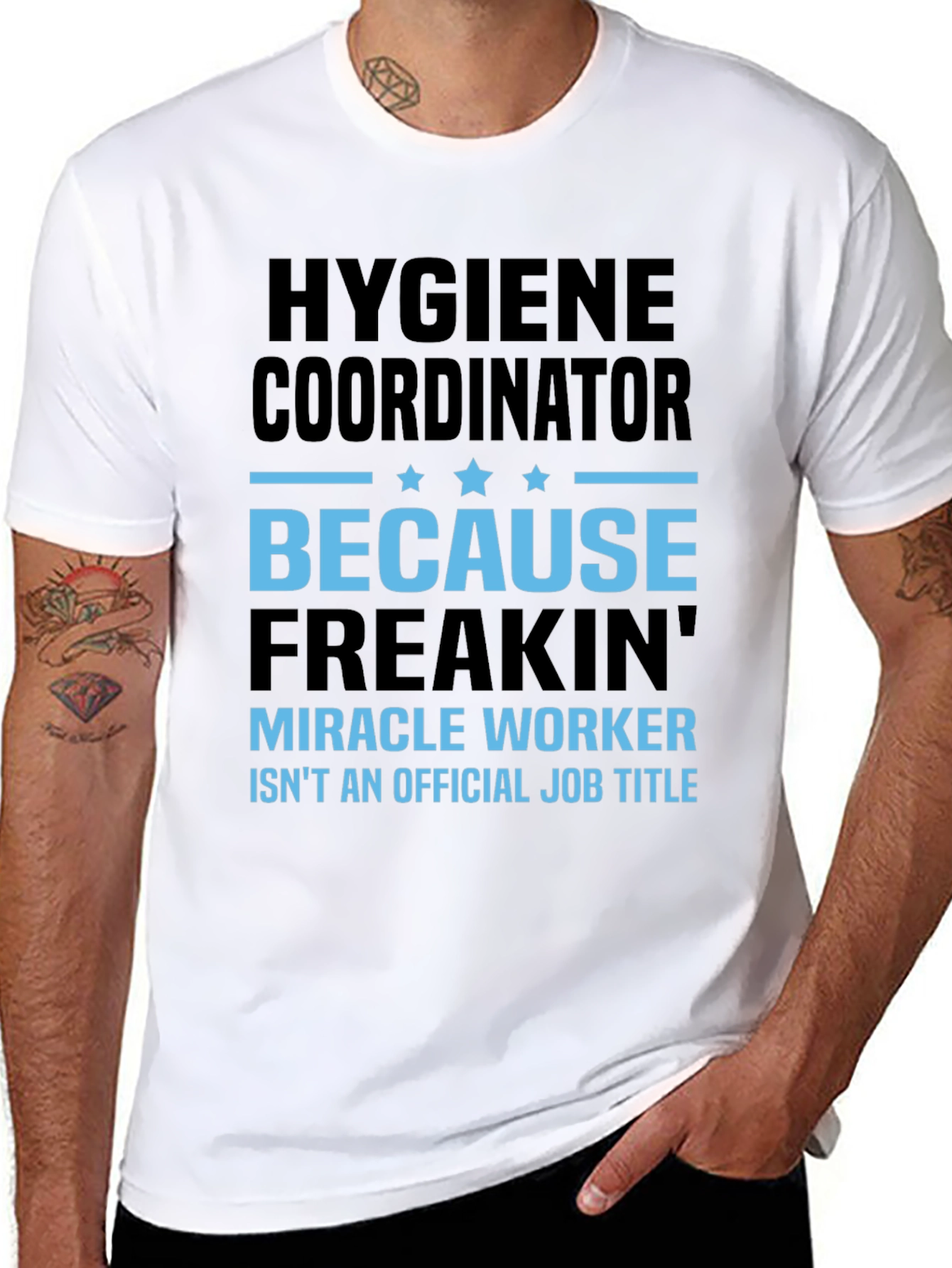 Hygiene Coordinator Miracle Worker Funny T-Shirt