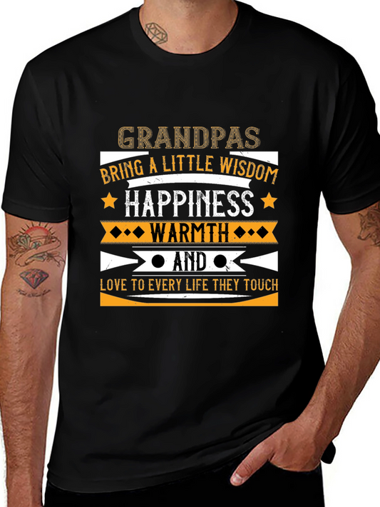Grandpas Wisdom Happiness and Warmth T-Shirt