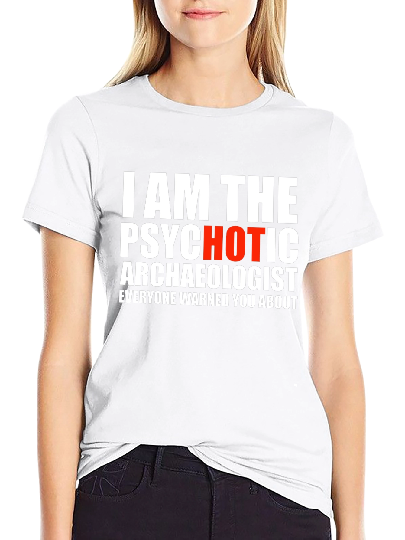 Psychotic Archaeologist Graphic Tee