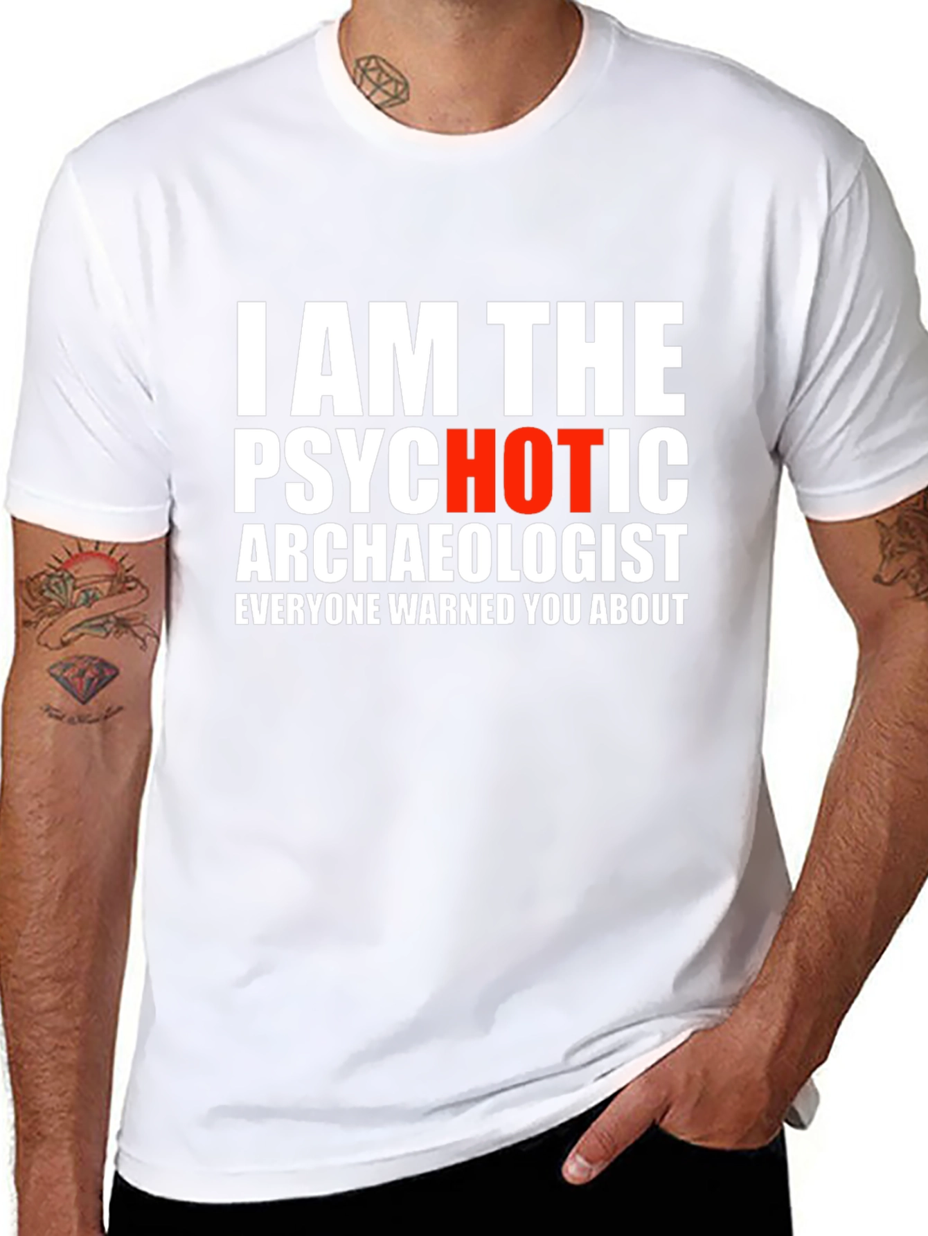 Psychotic Archaeologist Graphic Tee