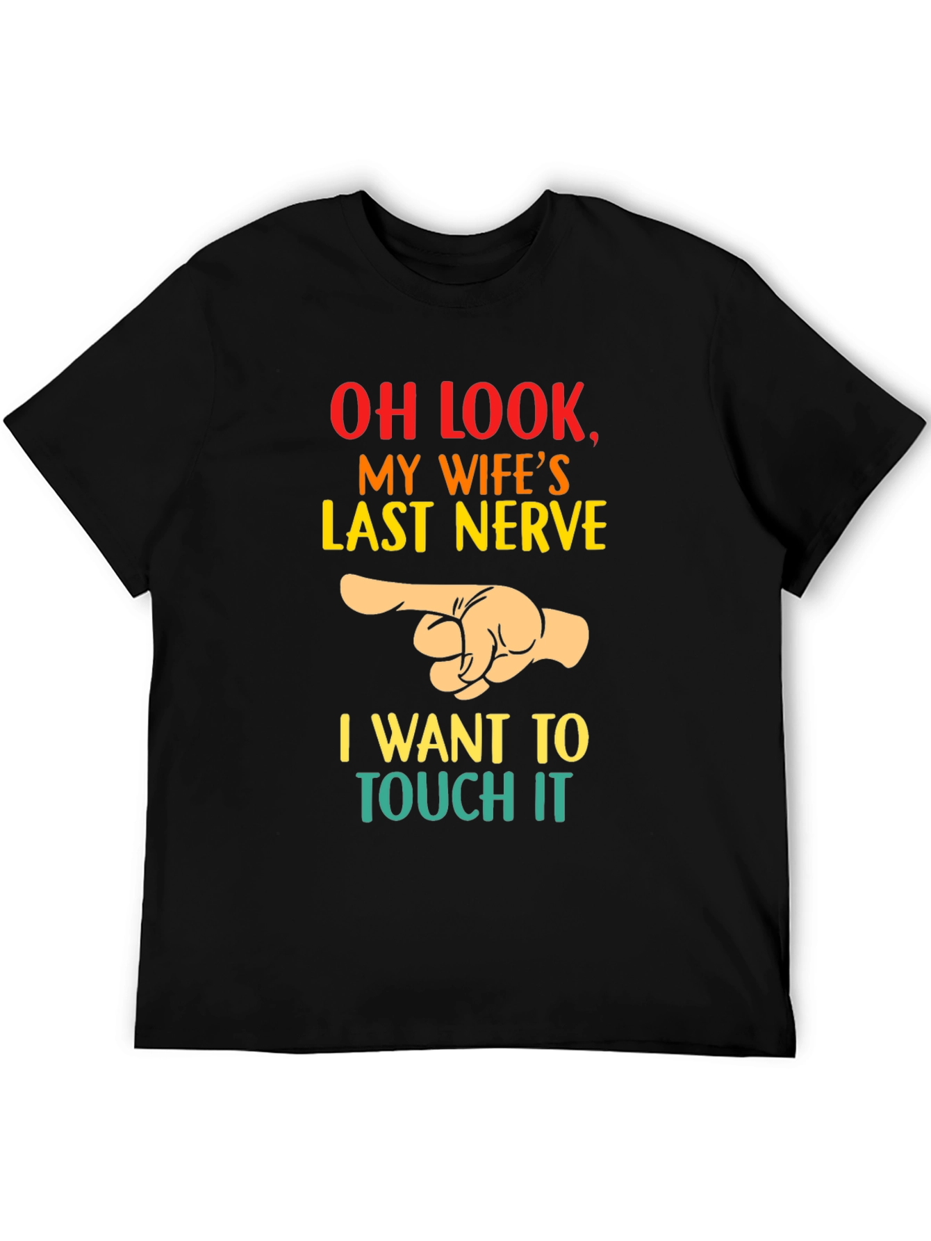 Funny Husband T-Shirt - My Wifes Last Nerve