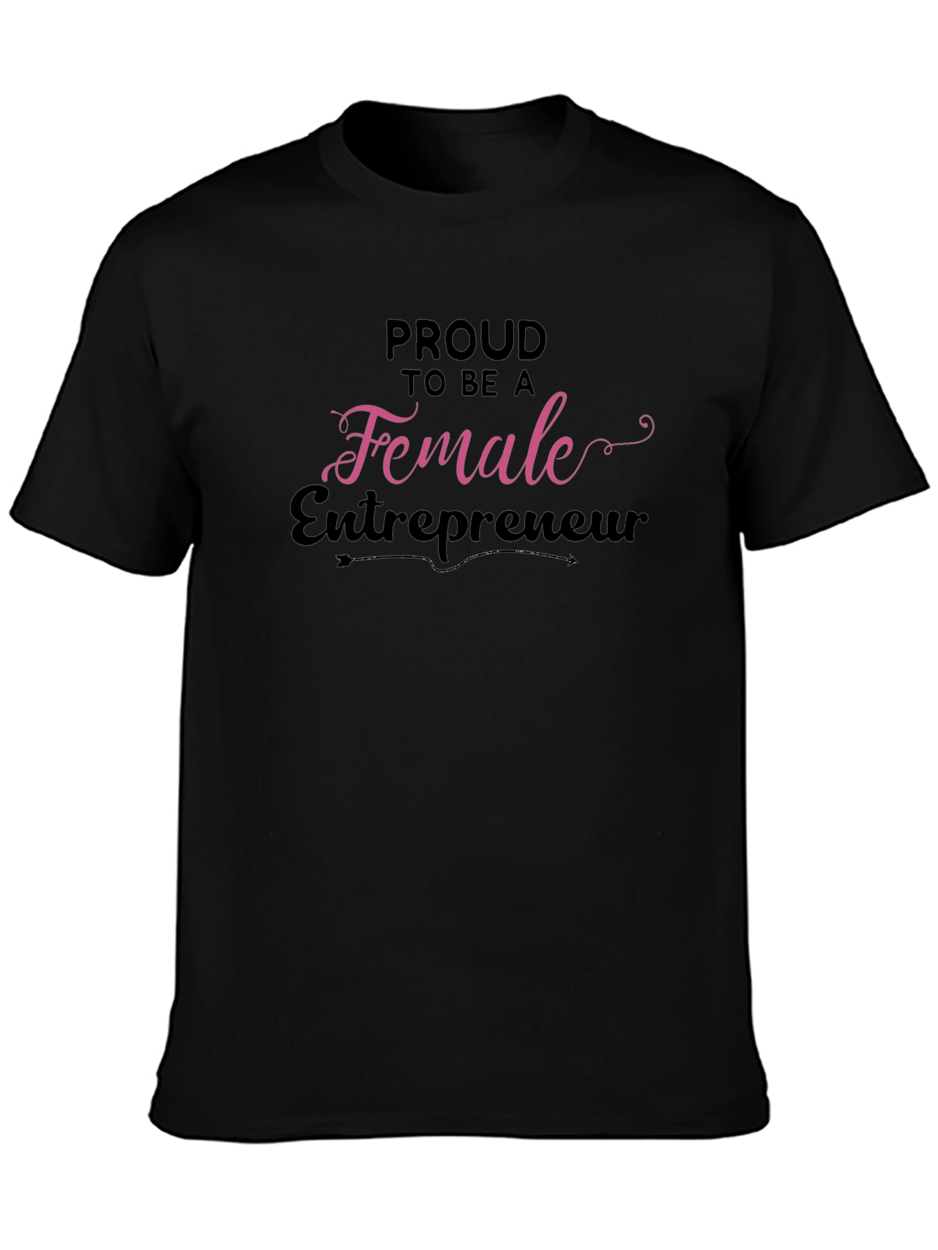 Proud Female Entrepreneur Black Graphic Tee