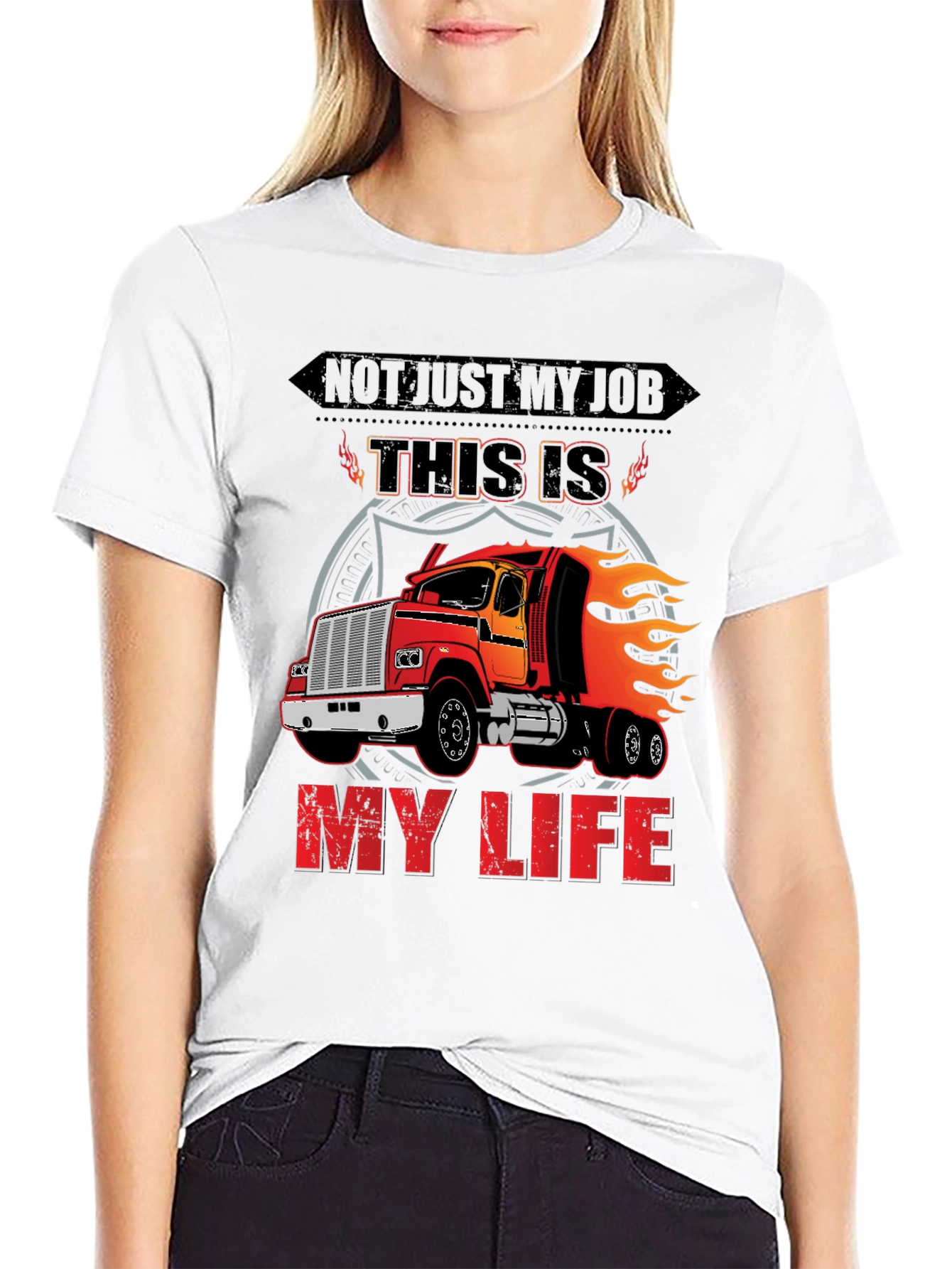 Trucker T-Shirt: Not Just My Job My Life!