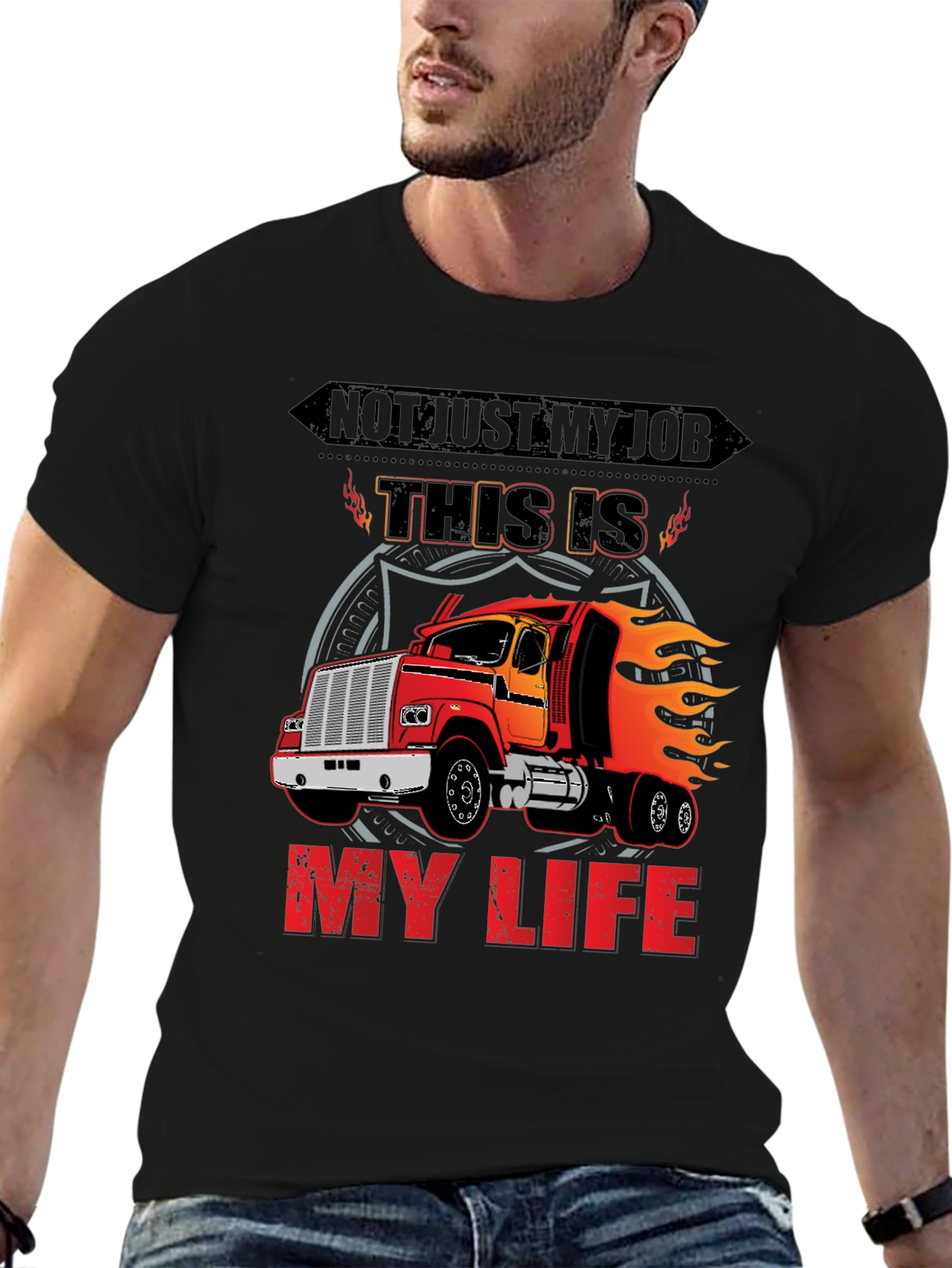 Trucker T-Shirt: Not Just My Job My Life!