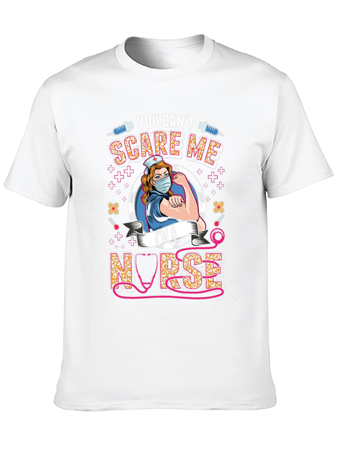 You Cant Scare Me Im A Nurse T-Shirt