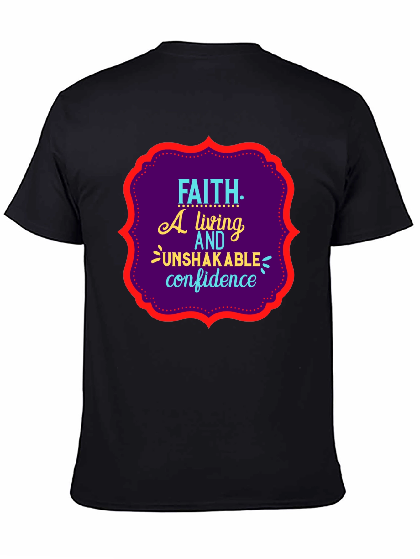 Faith Unshakable Confidence Black Graphic T-Shirt