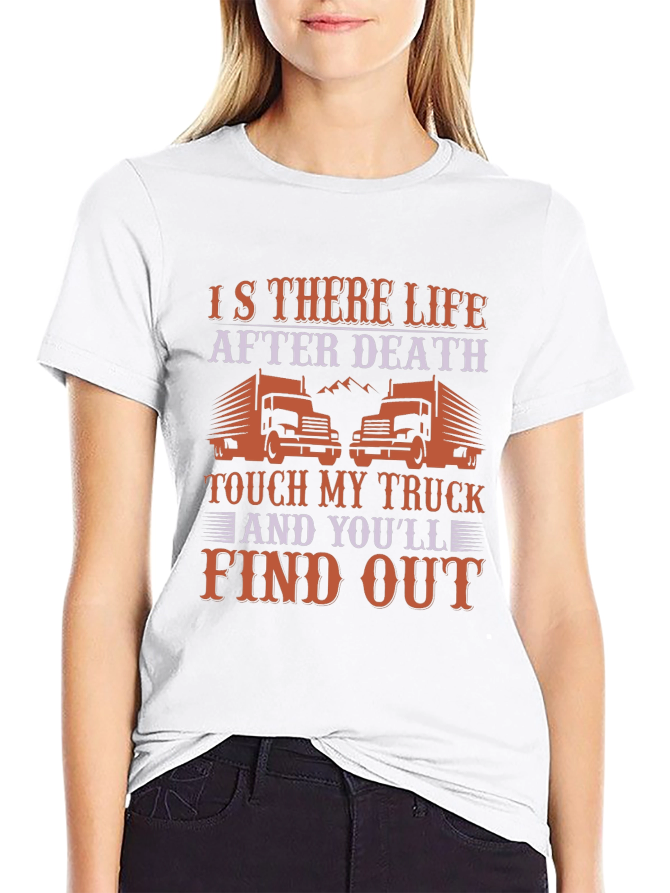 Trucker T-Shirt - Is There Life After Death?