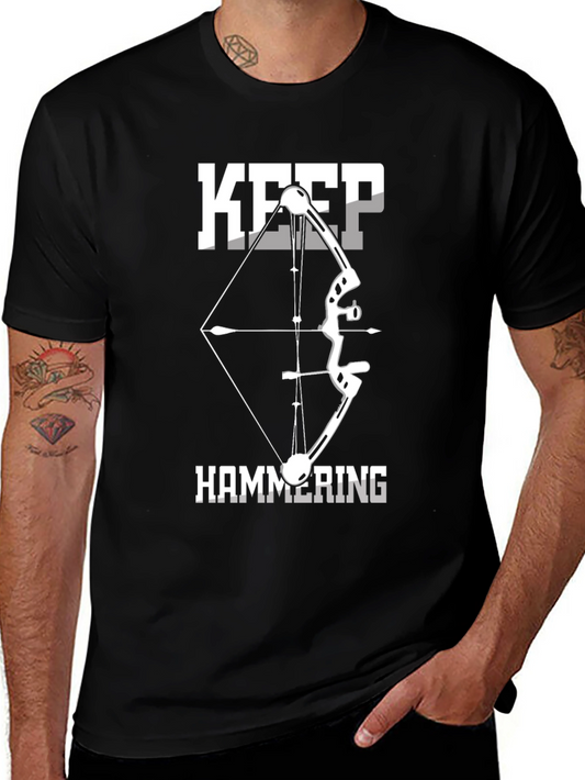 Keep Hammering Bow Hunting T-Shirt
