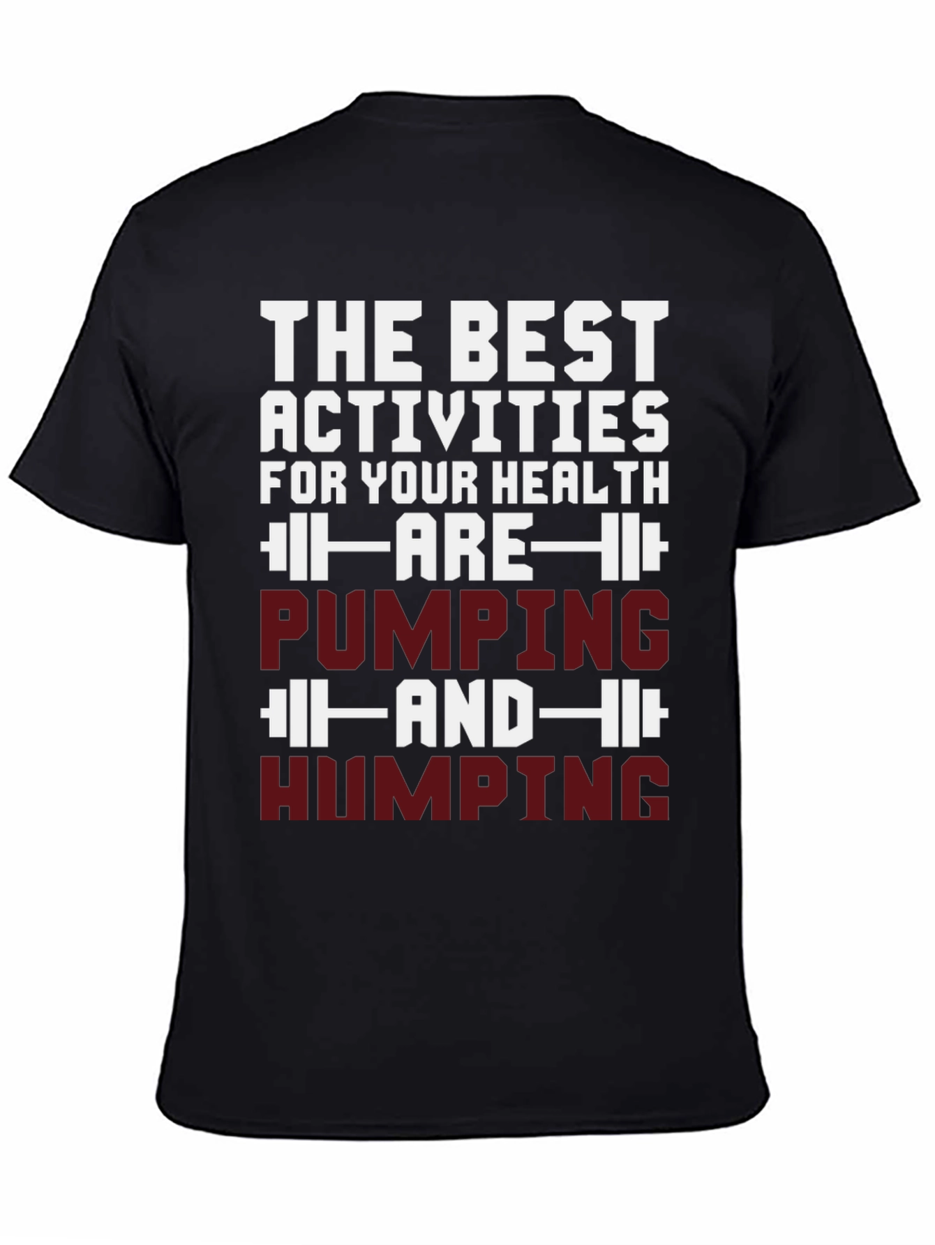 Funny Pumping and Humping Health T-Shirt