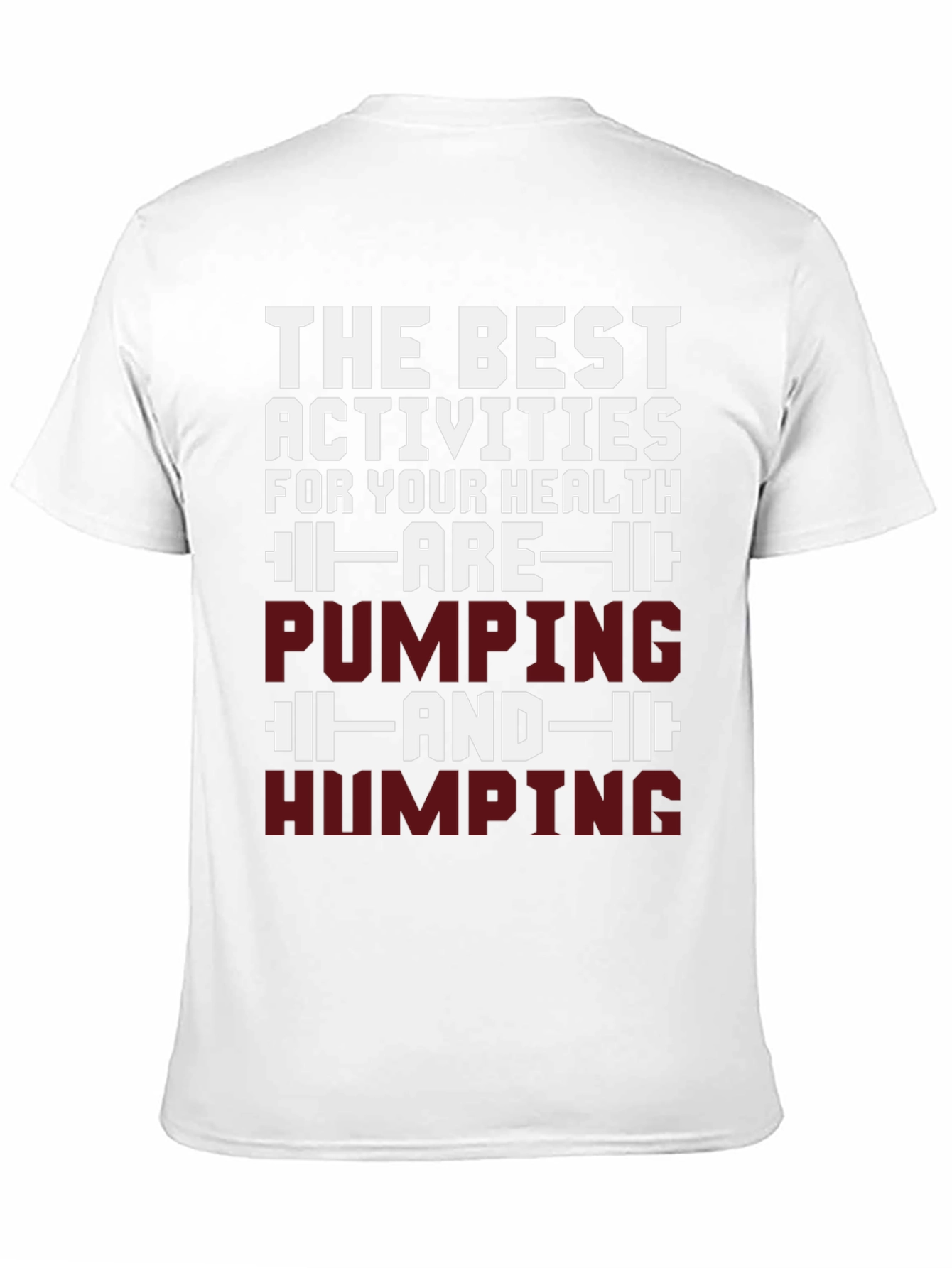 Funny Pumping and Humping Health T-Shirt