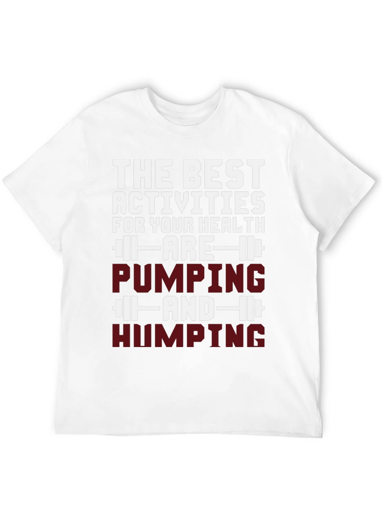 Funny Pumping and Humping Health T-Shirt