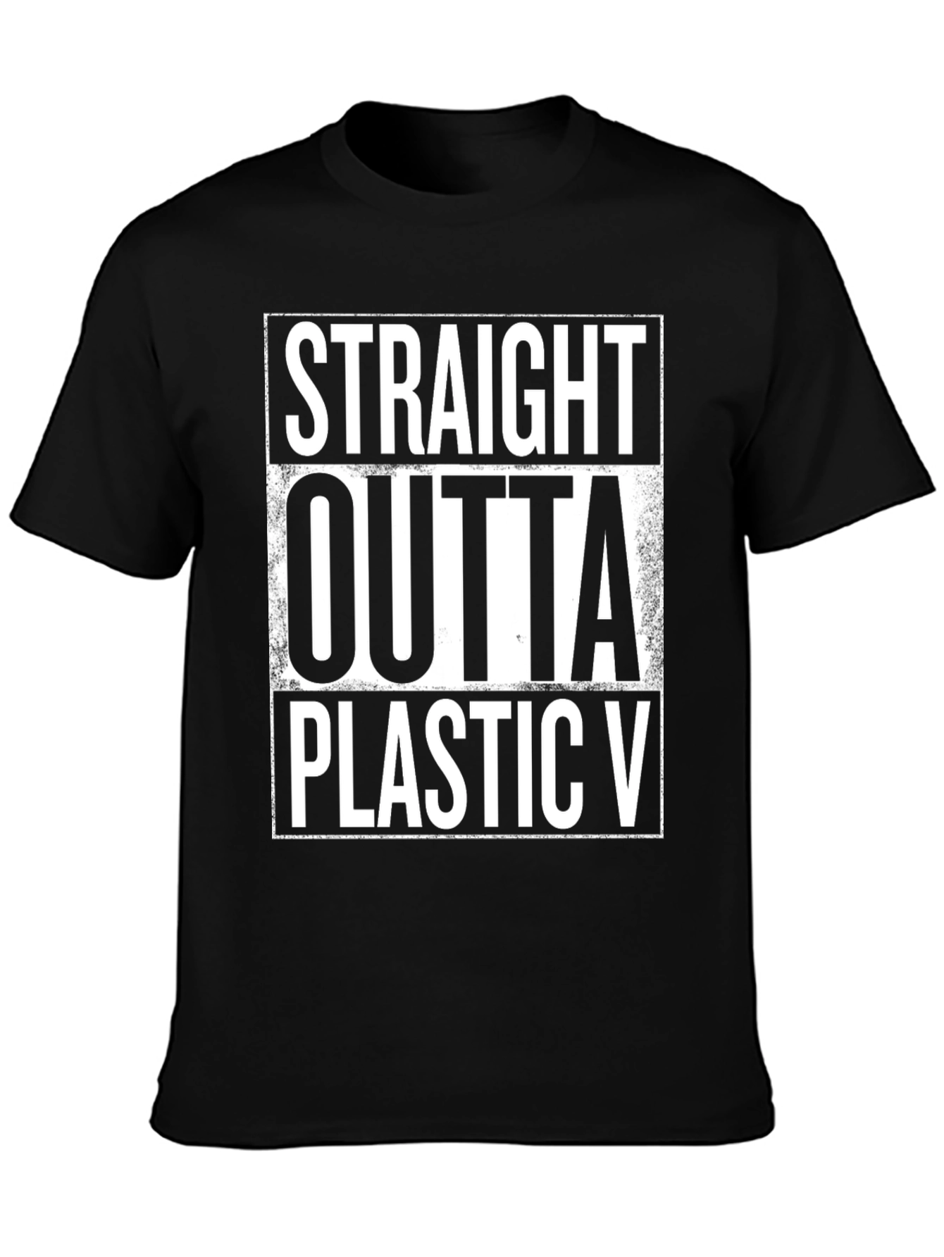 Straight Outta Plastic V Black Graphic Tee
