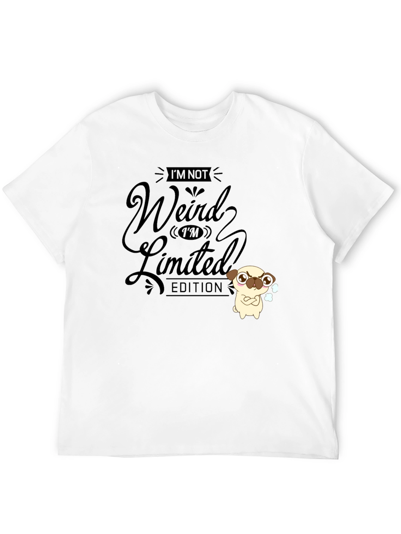 Funny Im Not Weird Limited Edition Black T-Shirt