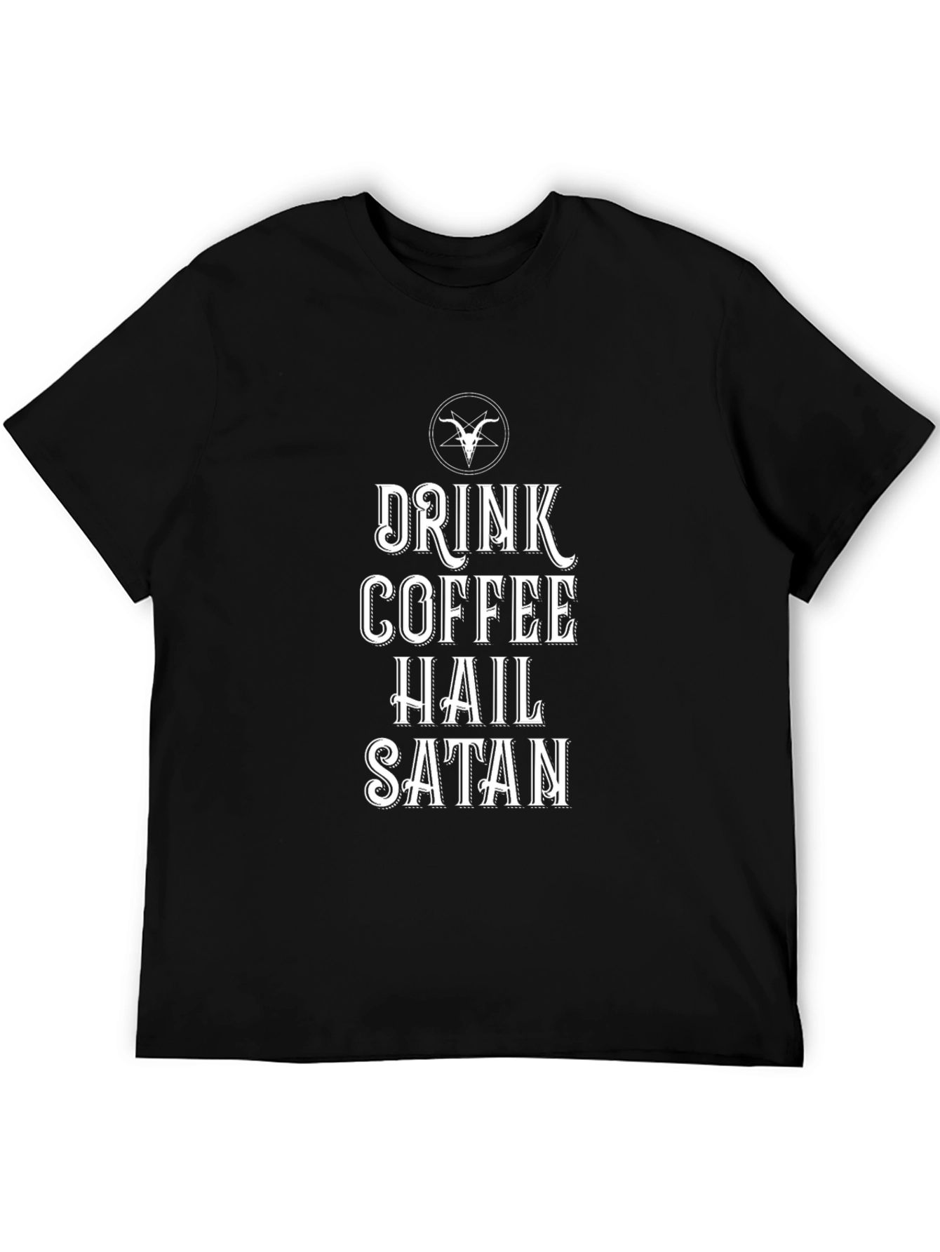 Drink Coffee Hail Satan Graphic Tee