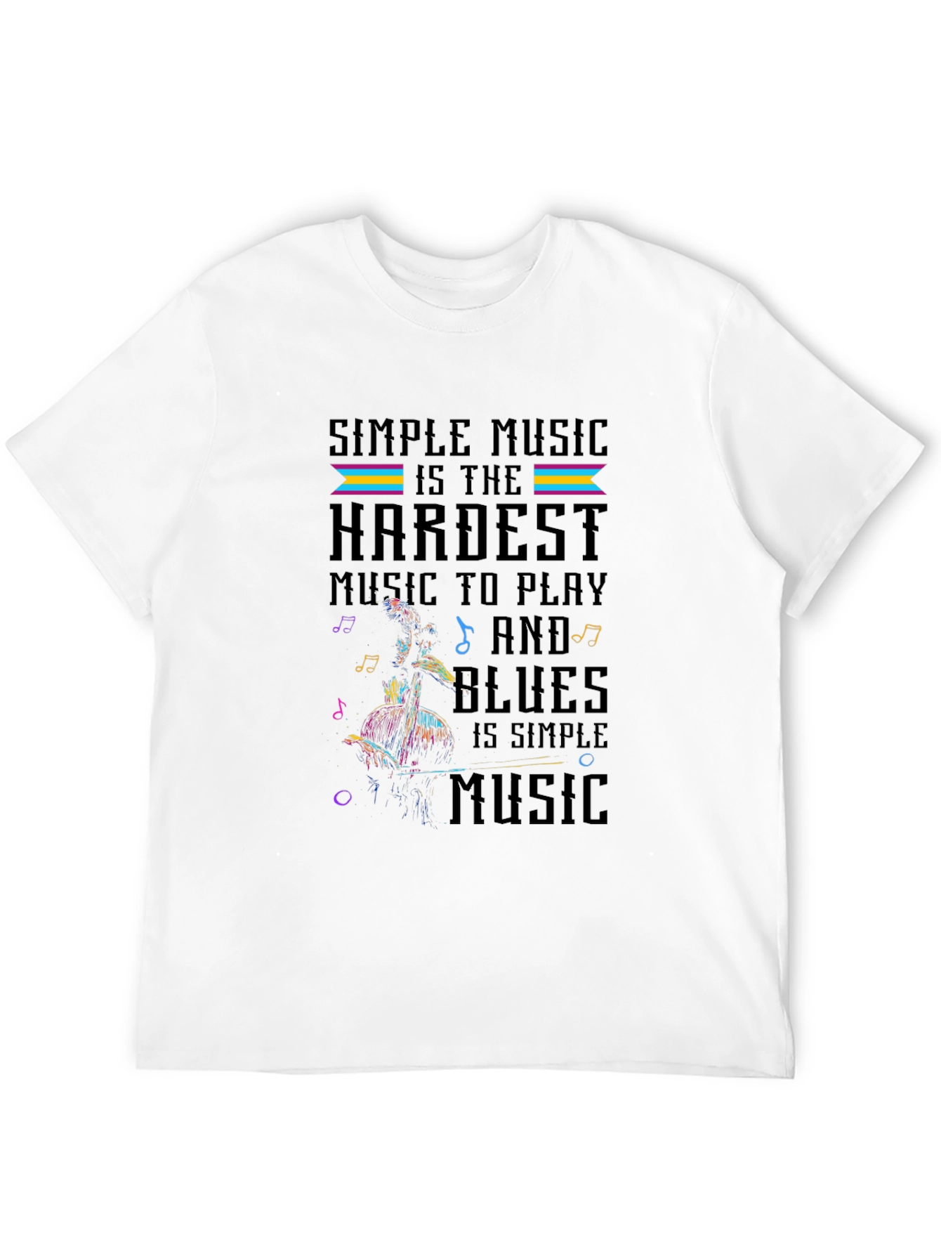Simple Music Hardest to Play Graphic T-Shirt