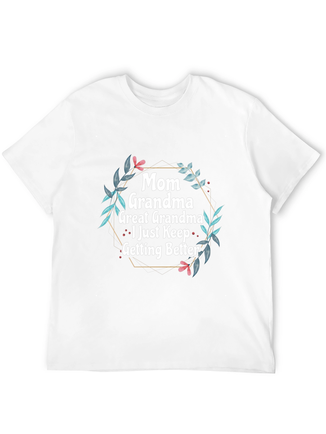 Mom Grandma Great Grandma T-Shirt