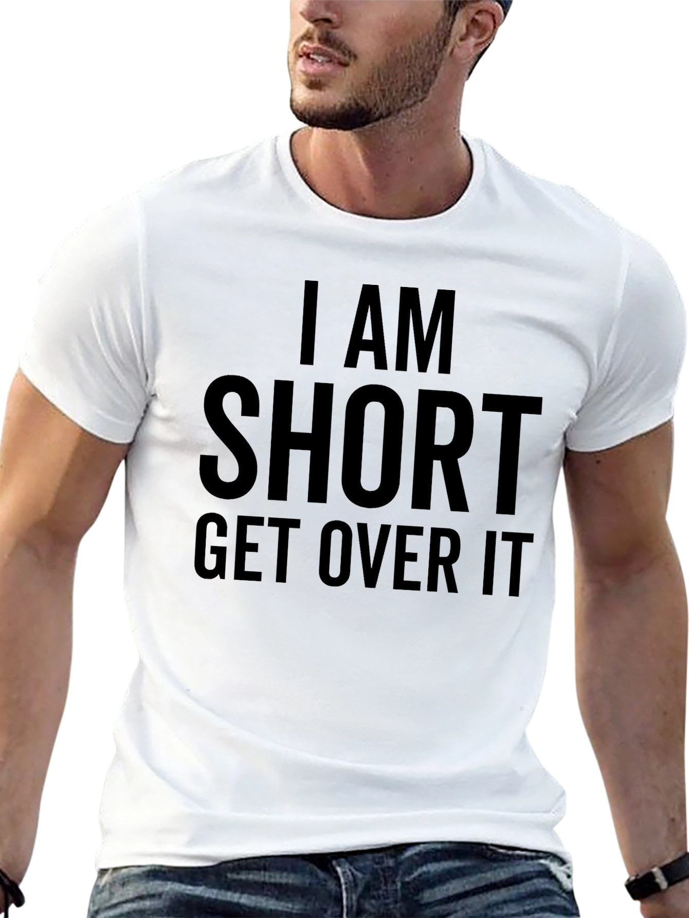 I am Short Get Over It Funny T-Shirt