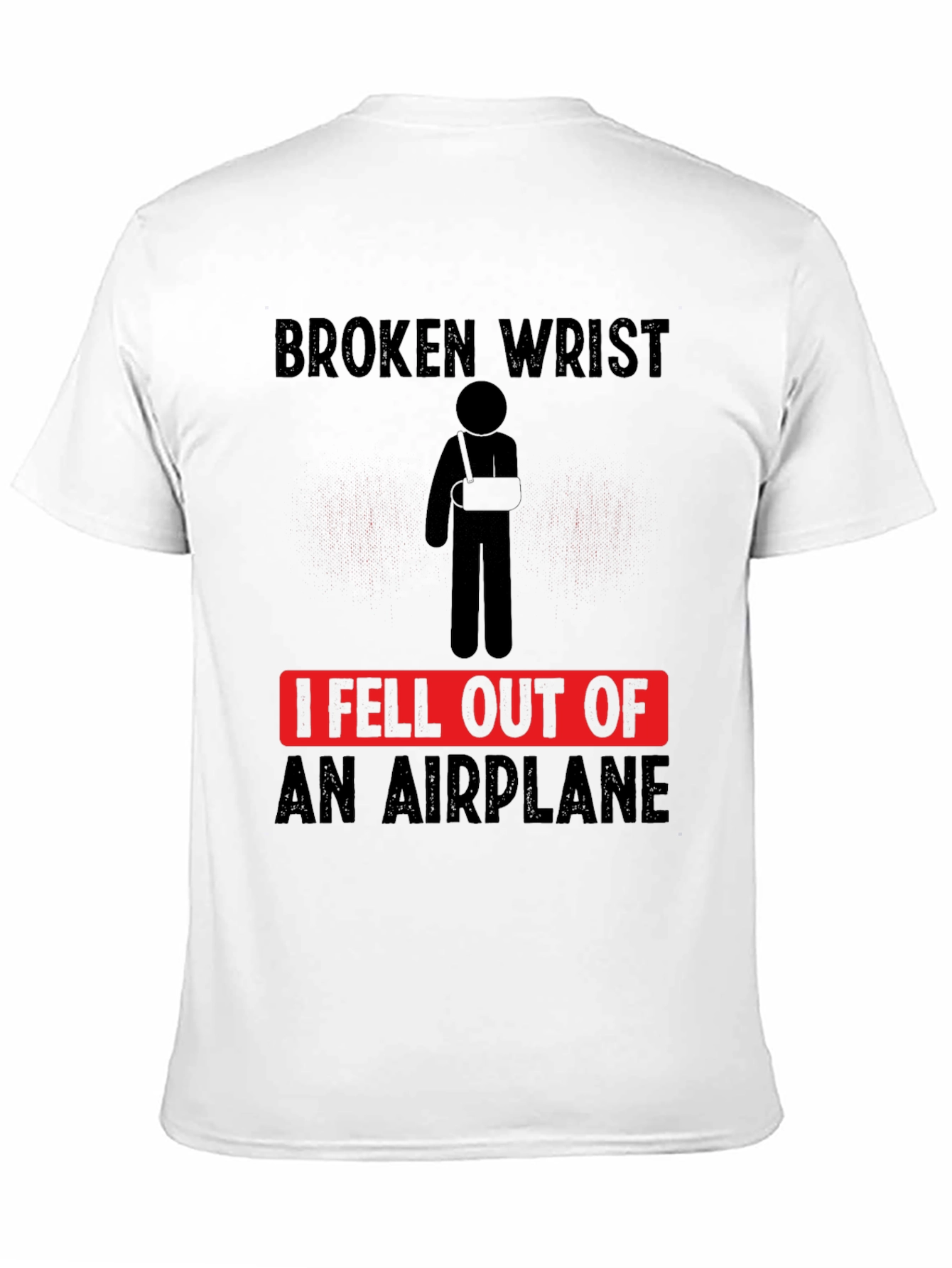 Broken Wrist Airplane T-Shirt Funny Injury Tee