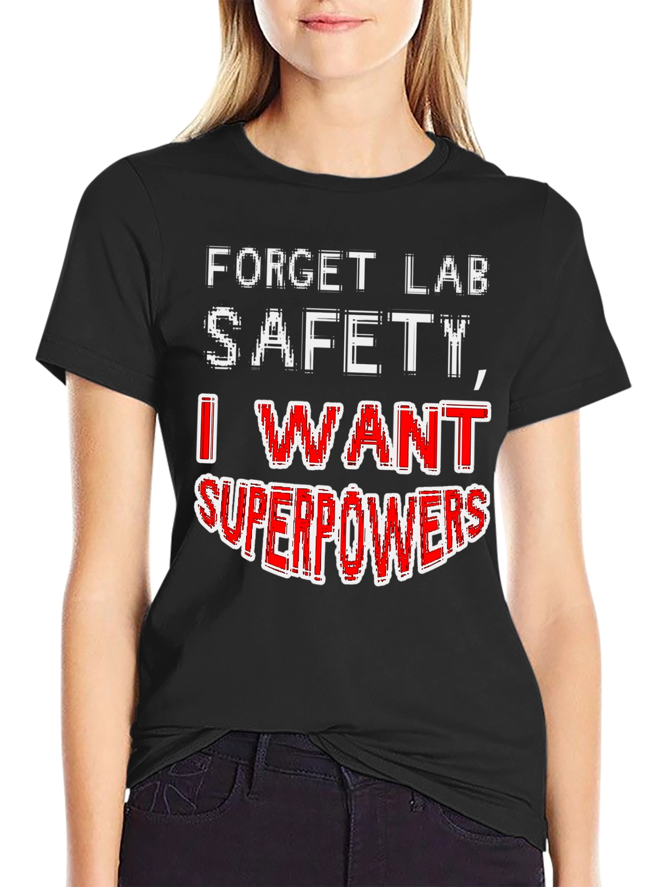 Forget Lab Safety Superpowers T-Shirt