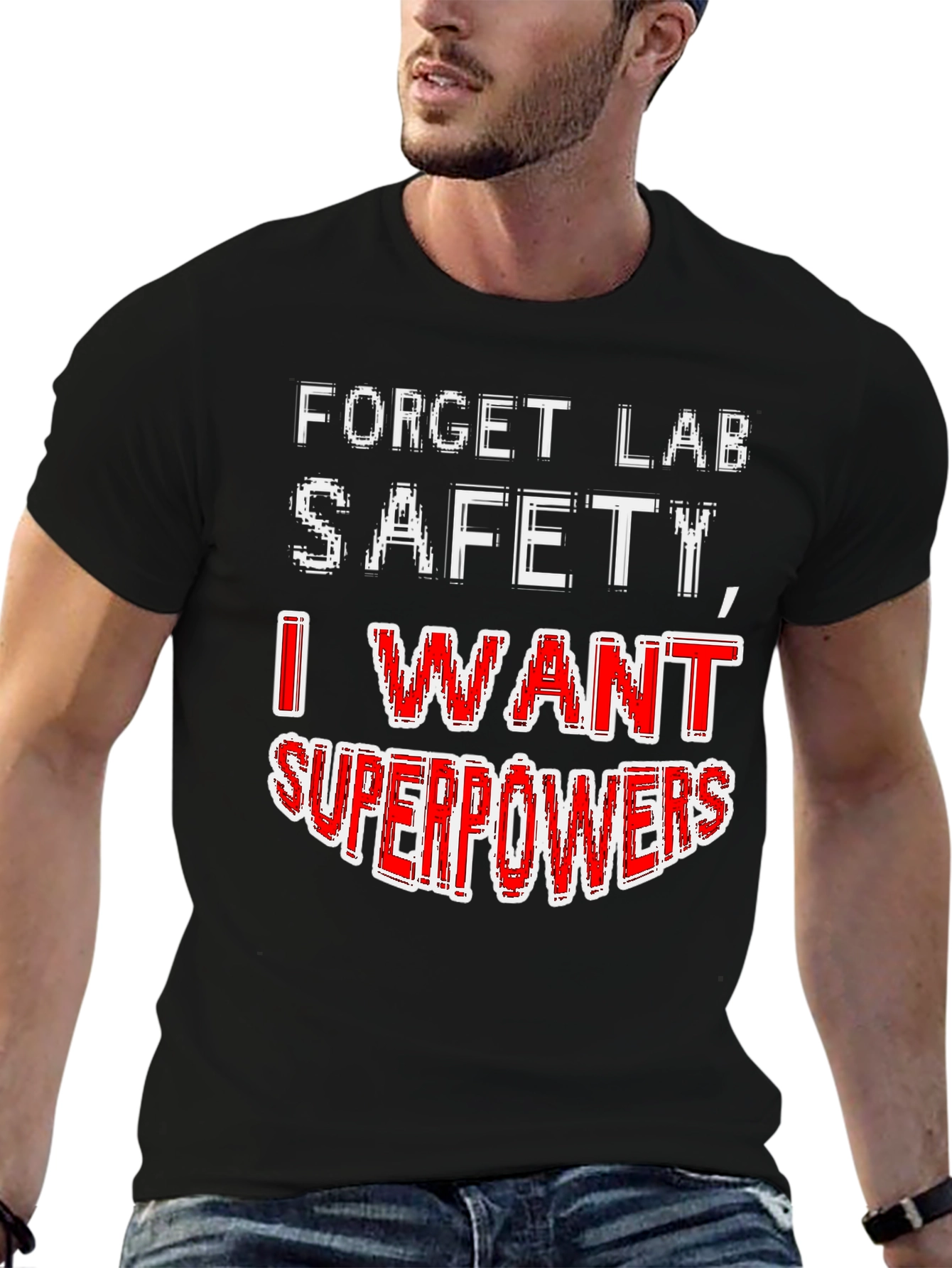 Forget Lab Safety Superpowers T-Shirt