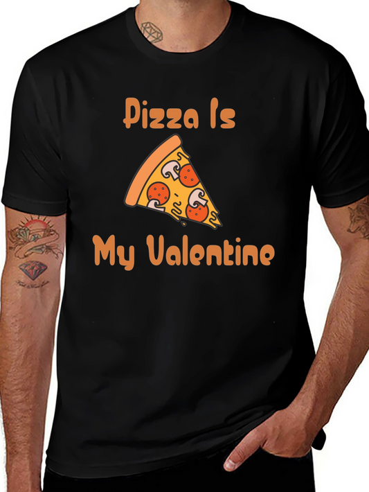 Pizza Is My Valentine Graphic T-Shirt