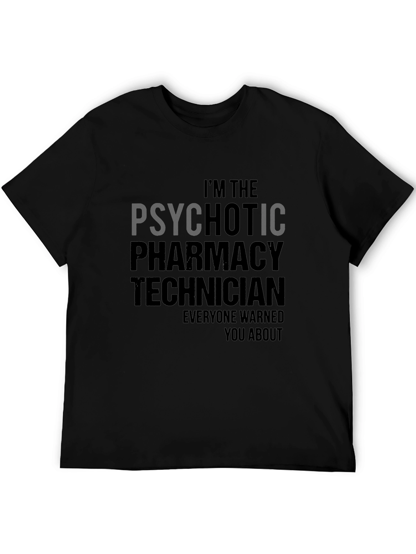 Psychotic Pharmacy Technician T-Shirt