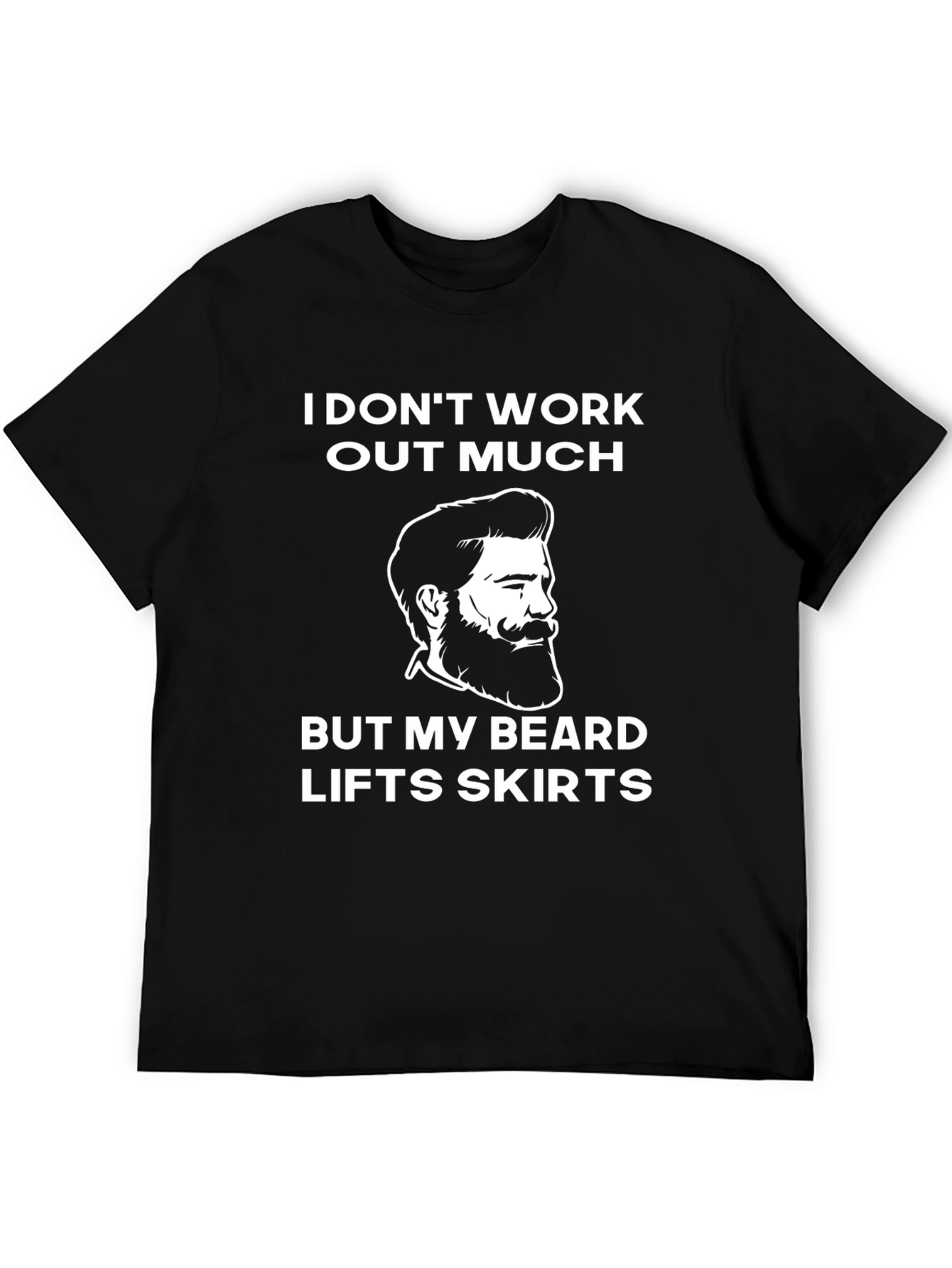 Beard Lifts Skirts Mens Graphic T-Shirt