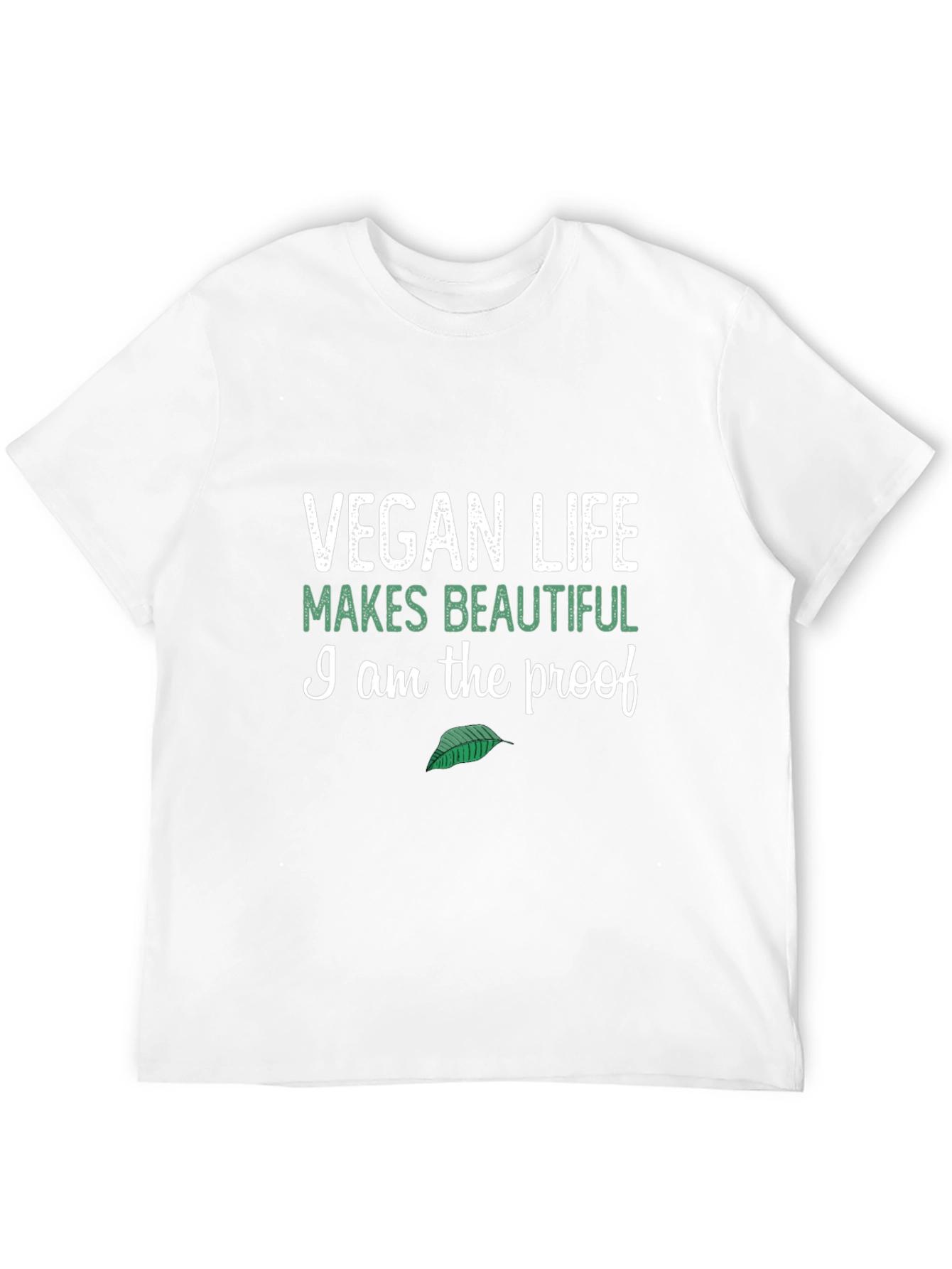 Vegan Life T-Shirt - Makes Beautiful