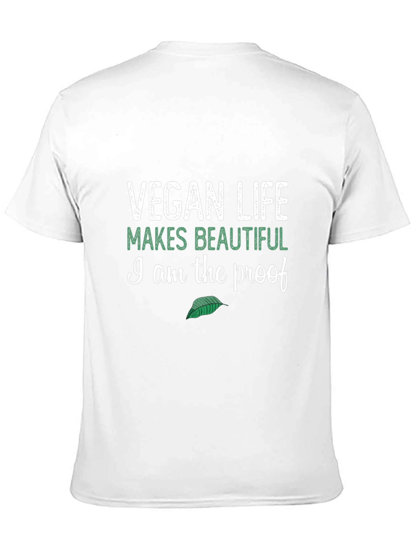 Vegan Life T-Shirt - Makes Beautiful