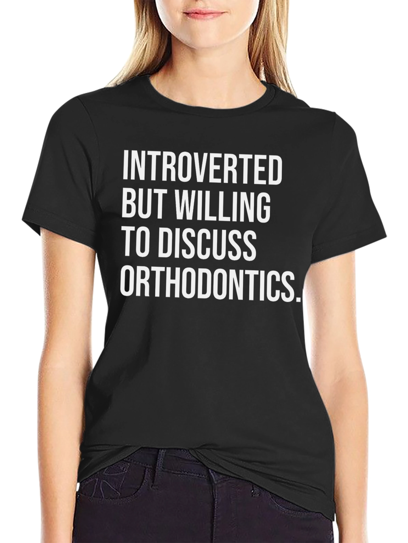 Introverted Orthodontics Humor T-Shirt