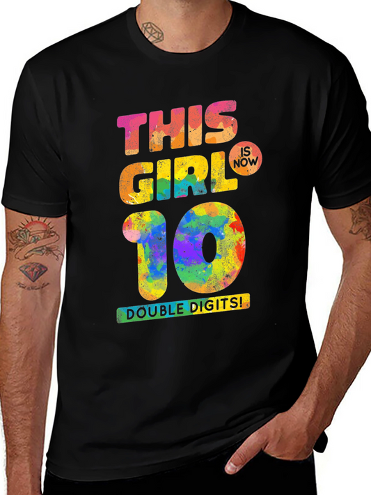 This Girl Is Now 10 T-Shirt
