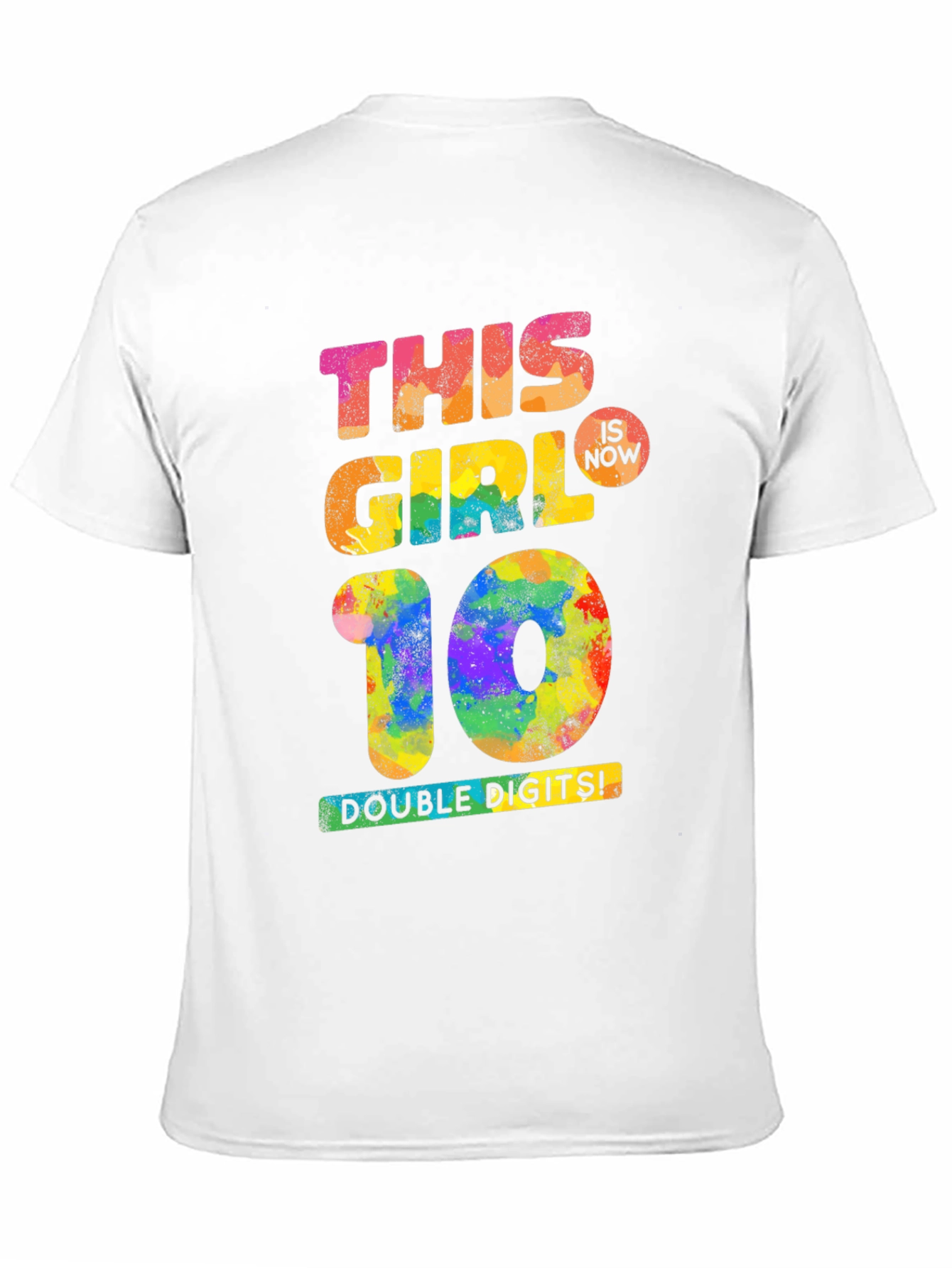 This Girl Is Now 10 T-Shirt