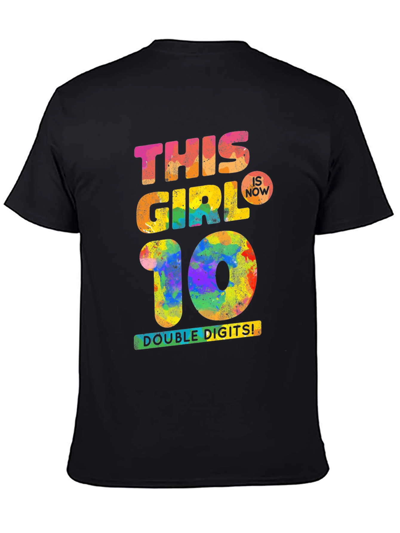 This Girl Is Now 10 T-Shirt