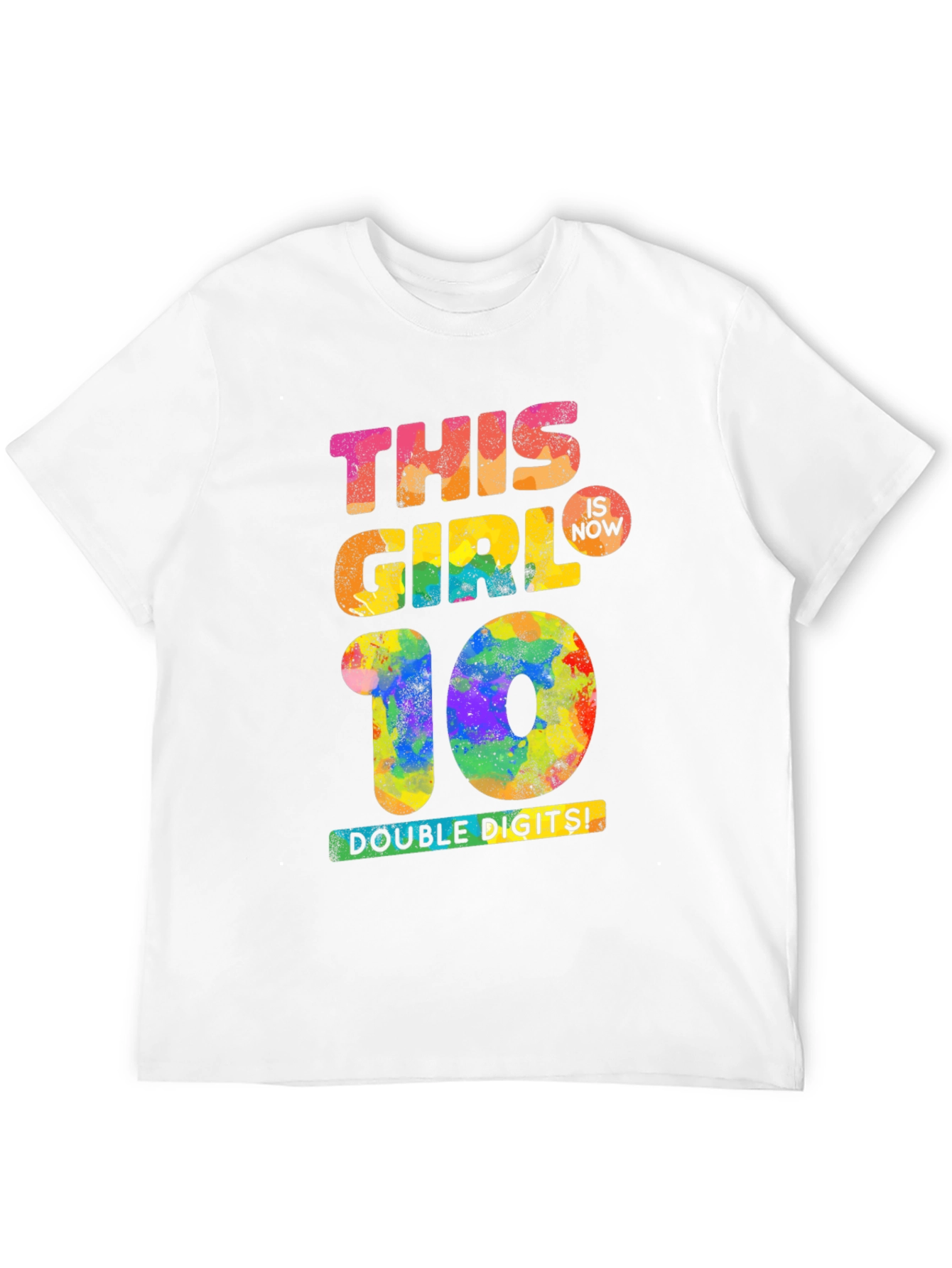 This Girl Is Now 10 T-Shirt