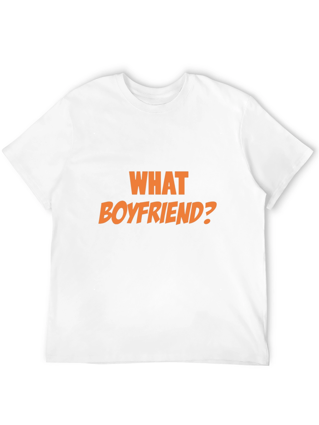 What Boyfriend? Graphic T-Shirt - Unisex Black