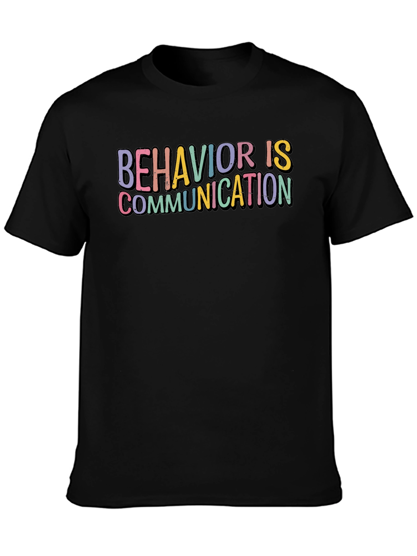 Behavior is Communication Graphic T-Shirt