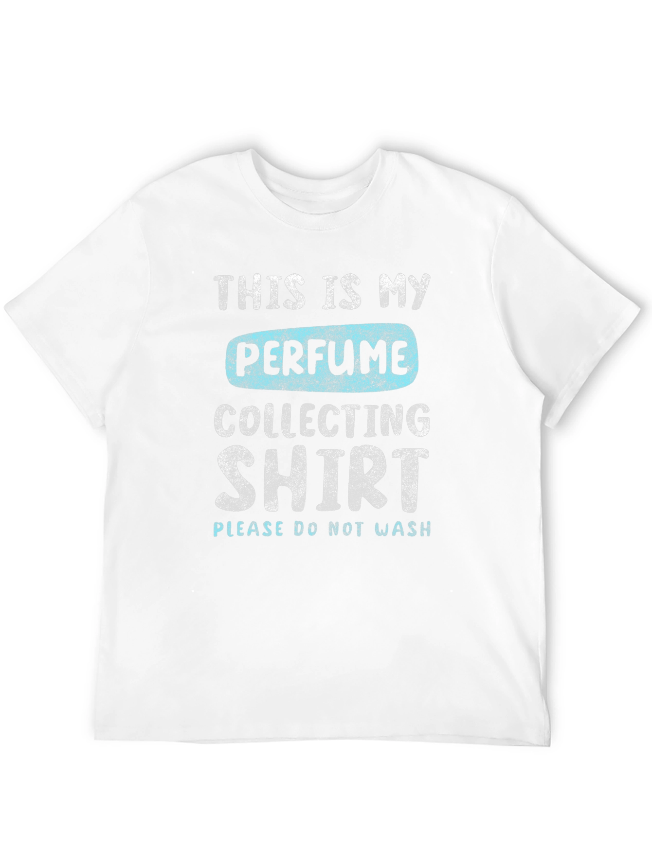 Perfume Collecting Shirt - Novelty Graphic Tee