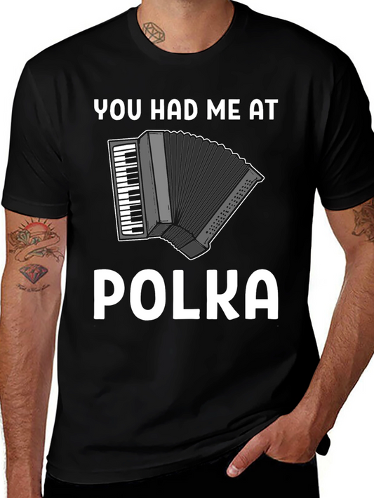 You Had Me At Polka Accordion T-Shirt