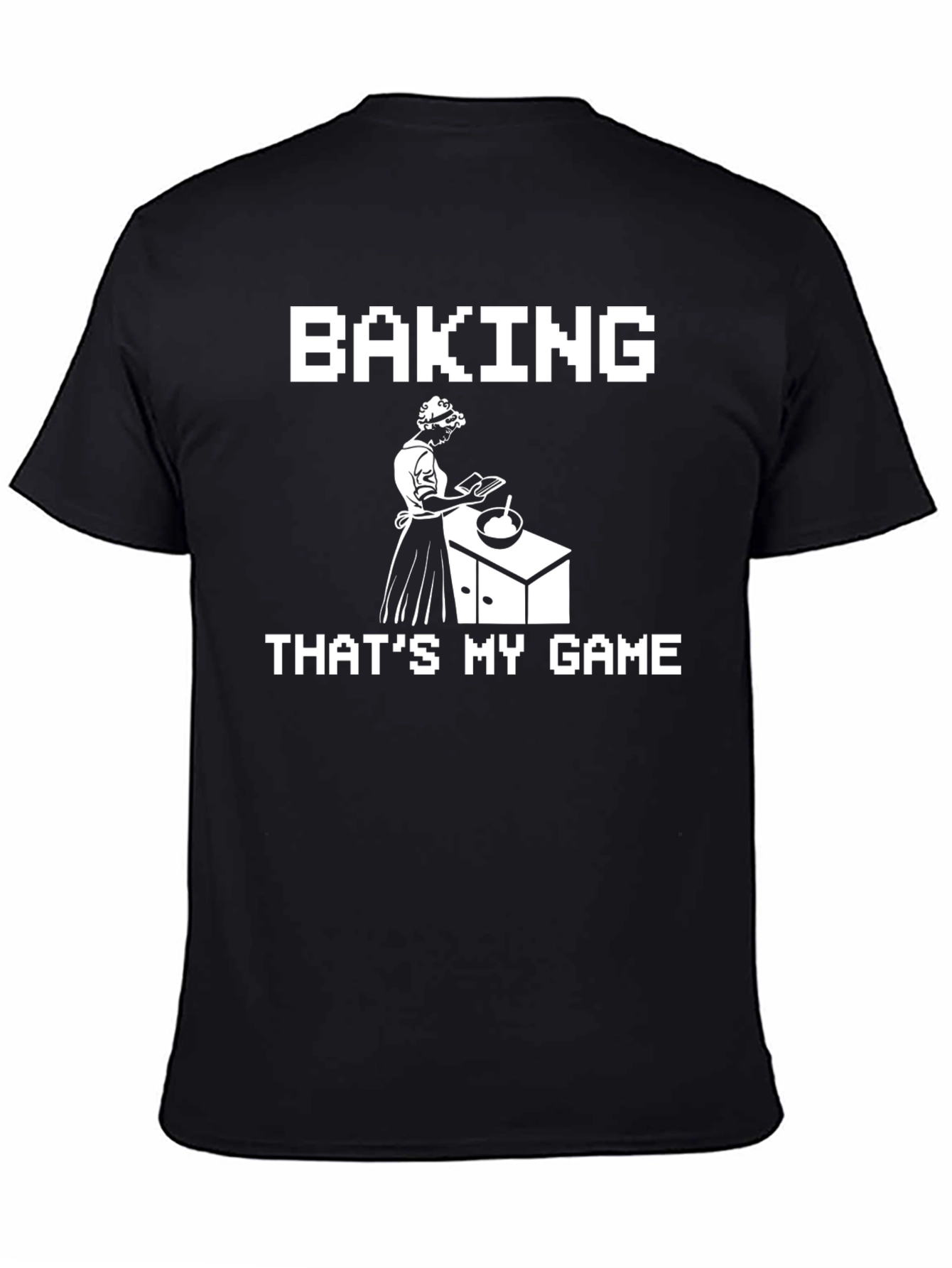 Baking is My Game T-Shirt