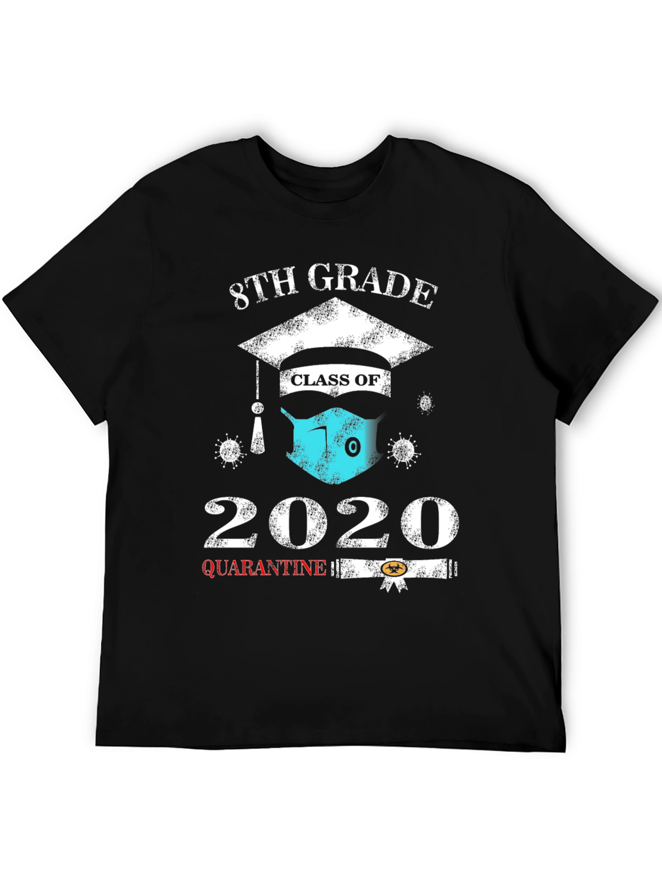 8th Grade 2020 Quarantine Graduation T-Shirt